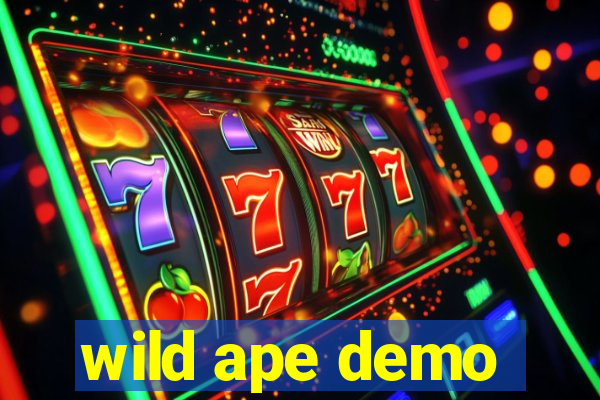 wild ape demo